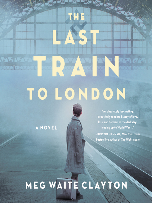 Title details for The Last Train to London by Meg Waite Clayton - Available